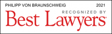 Philipp von Braunschweig - recognized by Best Lawyers 2021